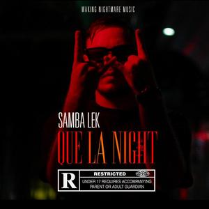 Que la night (Explicit)