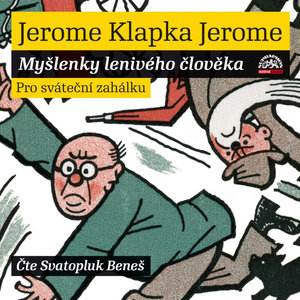 Myšlenky lenivého člověka - O marnivosti a ješitných lidech