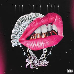 How This Feel (Explicit)