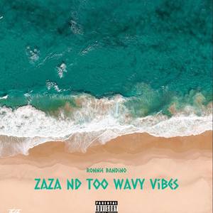 Zaza & Wavy Vibes