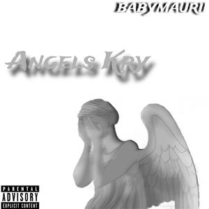 Angels Kry (Explicit)