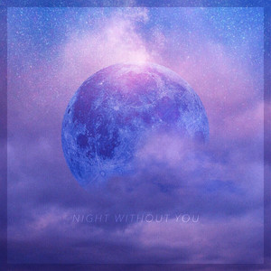 너 없는 밤 (没有你的夜)