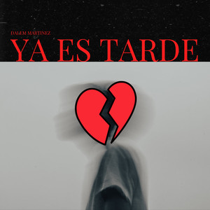 YA ES TARDE