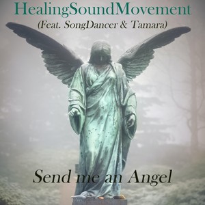 Send Me an Angel (feat. Songdancer & Tamara)