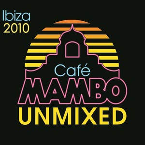 Cafe Mambo Ibiza 2010(Unmixed DJ Format)