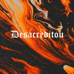 Desacreditou (Explicit)