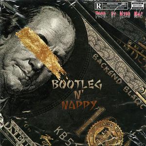 Bootleg N' Nappy (Explicit)