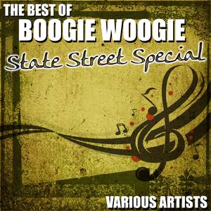 The Best Of Boogie Woogie - State Street Special