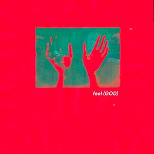 i feel like (GOD) [Explicit]