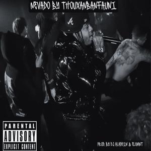 Nevado (feat. Thouxanbanfauni) [Explicit]