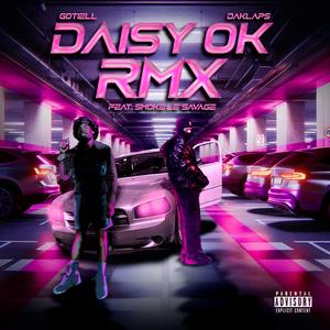 Daisy OK (feat. Smoke LeSavage) (Remix|Explicit)