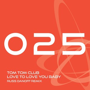 Love to Love You Baby (Russ Danoff Radio Edit)
