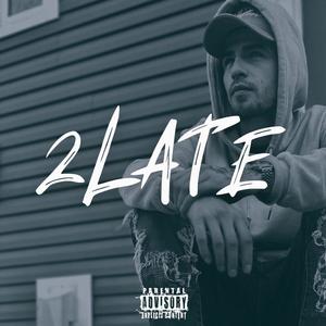 2Late (Explicit)