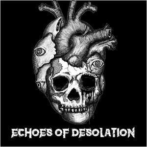 Echoes Of Desolation