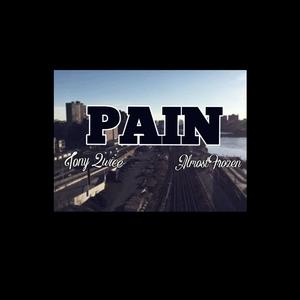 Pain (feat. Tony 2wice & AlmostFrozen) [Explicit]