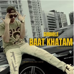 Baat Khatam (Explicit)