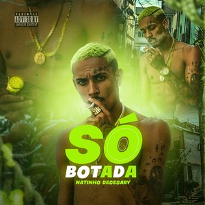 Só Botada (Explicit)