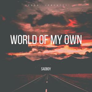 World Of My Own (Explicit)