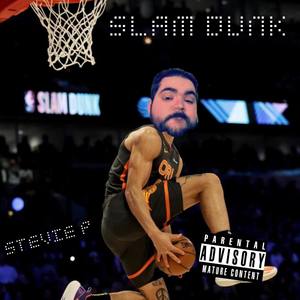 Slam Dunk (Explicit)