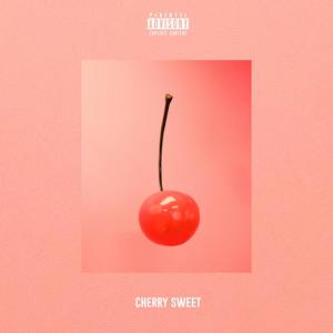 Cherry Sweet (Explicit)