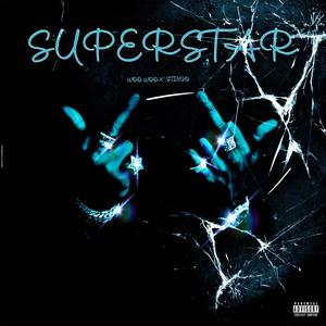 Superstar (feat. StingoMNS) (Explicit)