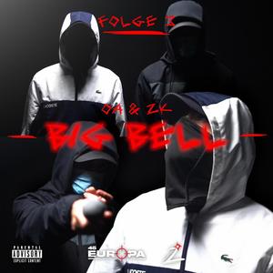 Big bell (feat. OA & ZK) [Explicit]