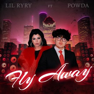 FlyAway (feat. Powda) (Explicit)