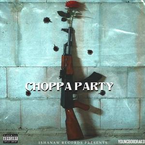 Choppa Party (Explicit)