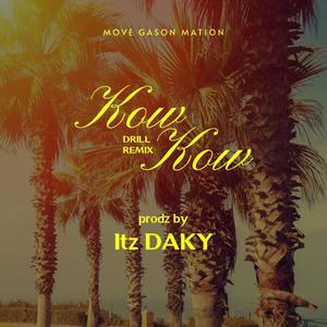 KOW KOW DRILL RMIX (feat. Durkheim)