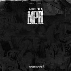 NPR (feat. K-Trap, LD 67 & C1) [Explicit]