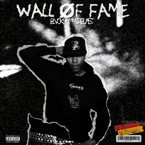 Wall of Fame (Explicit)