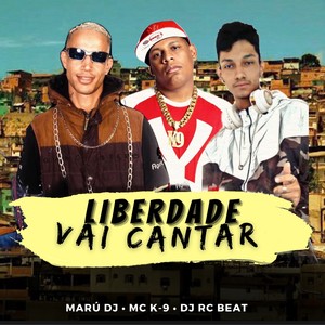 Liberdade Vai Cantar (Explicit)