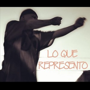 LO QUE REPRESENTO (feat. Juanito alarcon, negohuye, eleerre, kbrozethys & lazser) [Explicit]