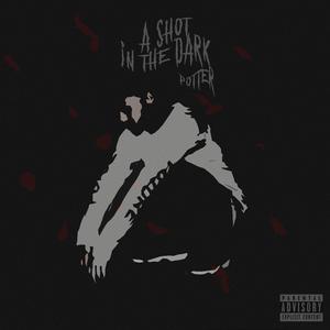 A SHOT IN THE DARK (Explicit)