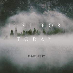 Just For Today (feat. PK) [Remix] [Explicit]