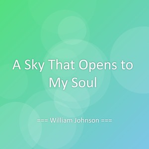 A Sky That Opens to My Soul