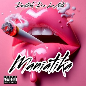 MANIATIKA (Explicit)