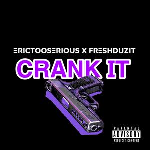 Crank It (Explicit)