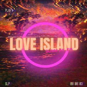 Love Island (Explicit)