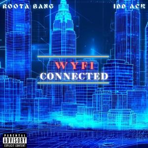 Wyfi Connected (feat. Idd Ack) [Flexx Mix] [Explicit]