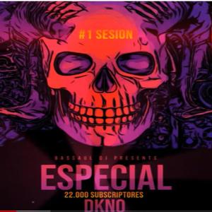 DJ DKNO ESPECIAL 22K BASSAUL DJ NEWSTYLE SET