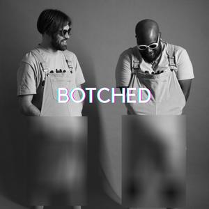 Botched (feat. KING Itro & Chris Jaxon)