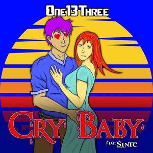 Cry Baby(feat. Sinic) (Explicit)