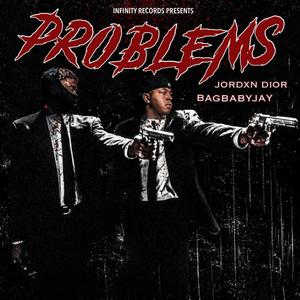 Problems(feat. Bagbabyjay)
