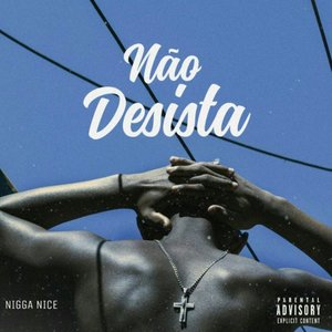 Não Desista (Explicit)