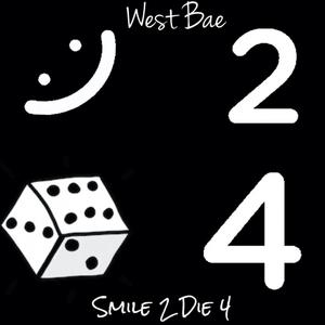 Smile 2 Die 4
