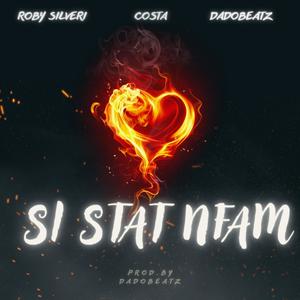 Si Stat Nfam (feat. Roby Silveri & Costa)