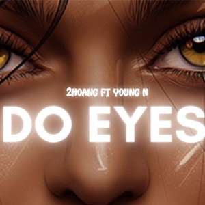 DO EYES (feat. YOUNG N)