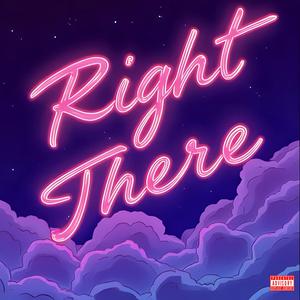 Right There (Explicit)