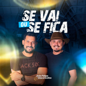 Se Vai ou Se Fica (Ao Vivo)